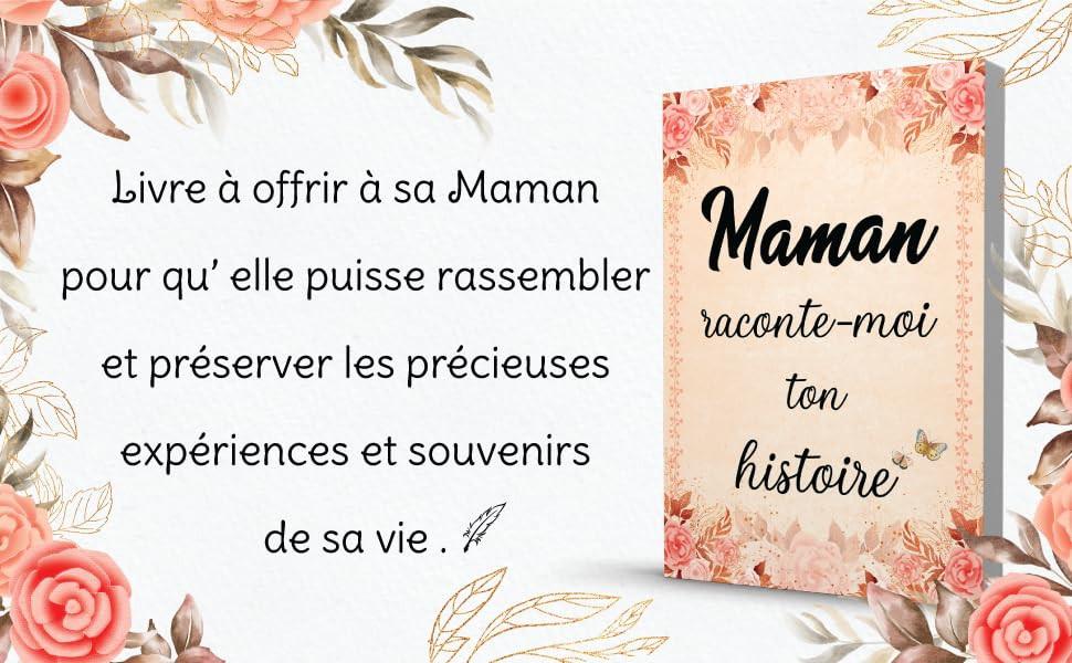 Cadeau maman original – carnet à remplir pour transmettre son histoire