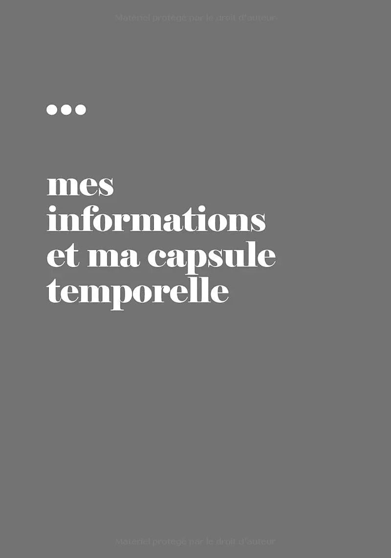 texte graphique blanc sur fond gris mes informations et ma capsule temporelle cadeau maman anniversaire idée cadeau pour maman