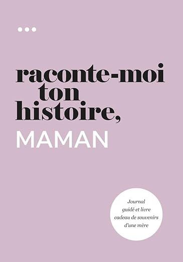 Couverture violette "Raconte-moi ton histoire, maman" – livre à compléter cadeau maman