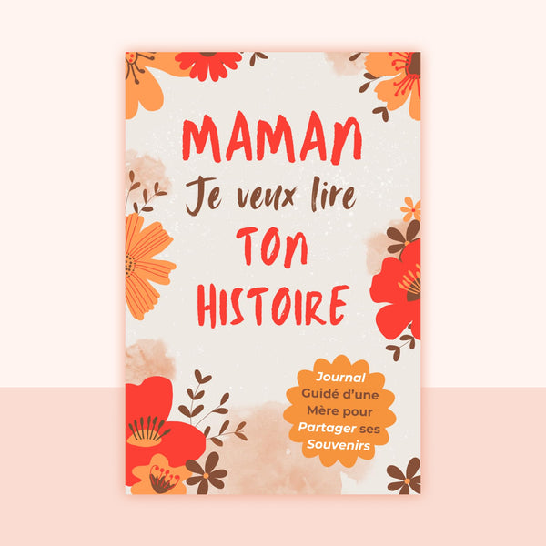 couverture carnet maman raconte moi ton histoire version floral